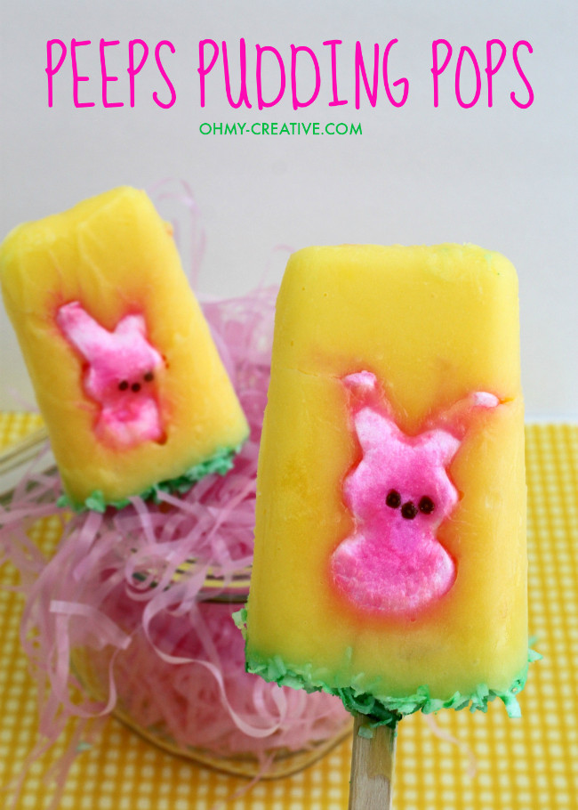 Easter Desserts With Peeps
 Peeps Pudding Pops Oh My Creative