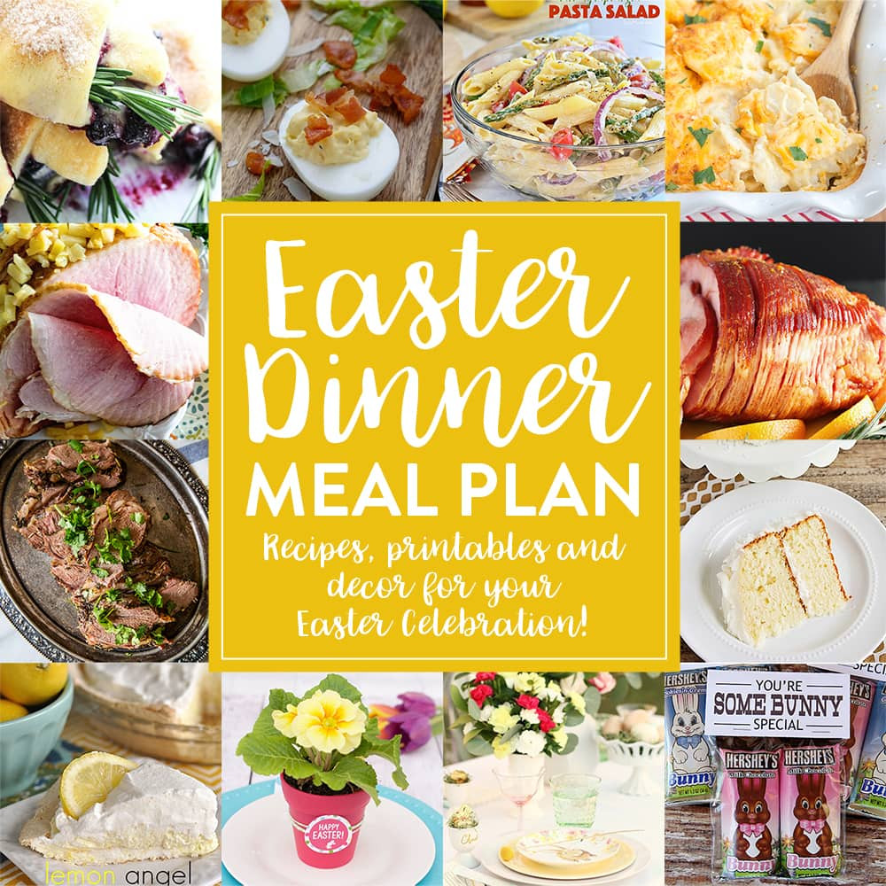 Easter Dinner Meal Ideas
 Easy Easter Dinner Meal Plan and Party Ideas Yellow