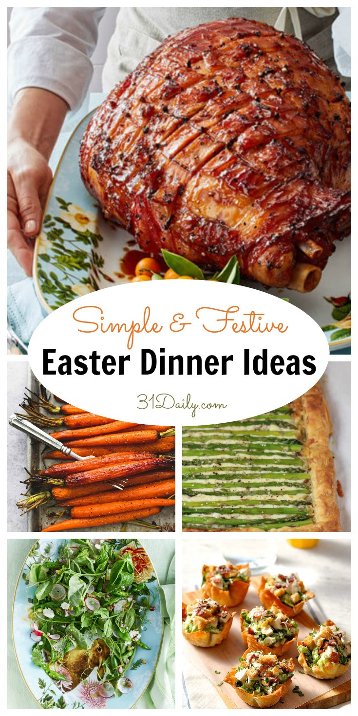 Easter Dinner Meal Ideas
 Simple and Festive Easter Dinner Ideas 31 Daily