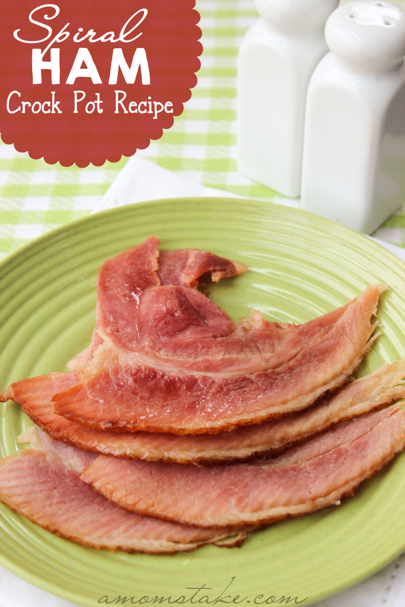 Easter Ham Crock Pot Recipes
 Easy Spiral Ham Recipe in the Crockpot A Mom s Take