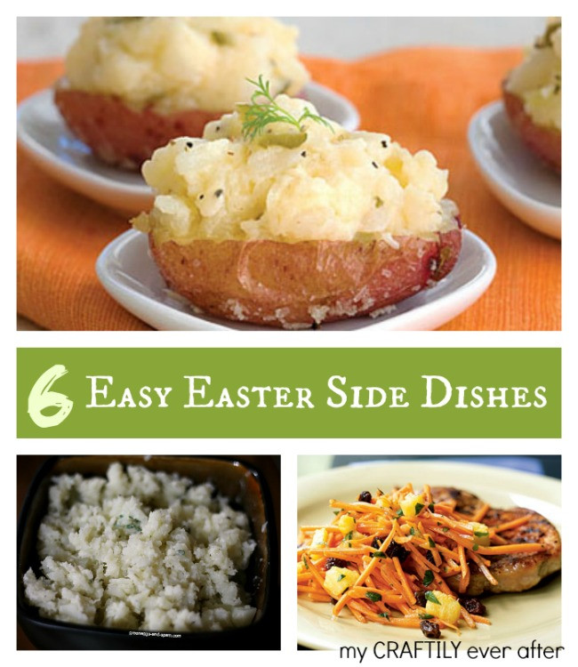 Easter Side Dishes Pinterest
 6 Easy Easter Side Dishes My Craftily Ever After