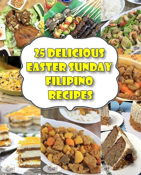 Easter Sunday Dinner Recipes
 25 Delicious Easter Sunday Filipino Recipes Recipe by