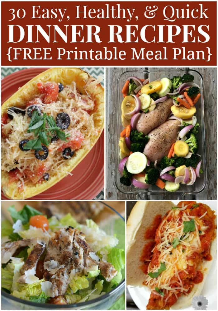 Easy And Healthy Dinners
 Healthy Dinner Menu Plan 30 Quick and Easy Recipes