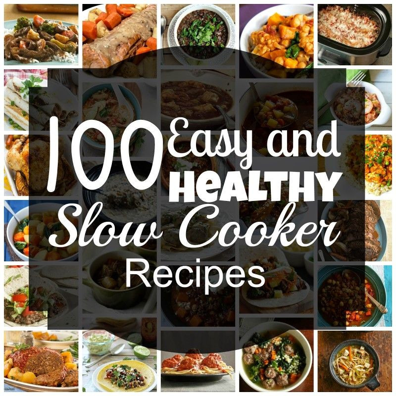 Easy And Healthy Slow Cooker Recipes
 100 Easy & Healthy Slow Cooker Recipes for Winter Sweet