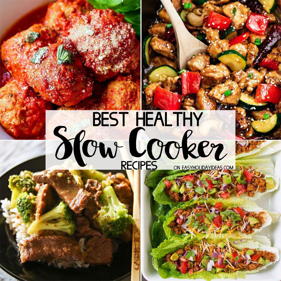 Easy And Healthy Slow Cooker Recipes
 Best Healthy Slow Cooker Recipes Easy Holiday Ideas