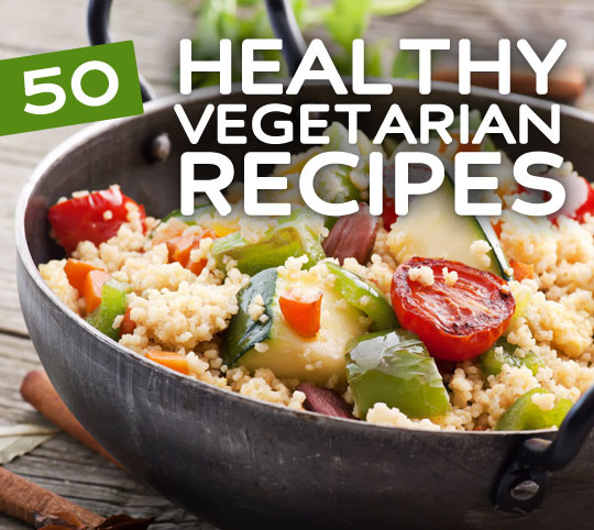 Easy And Healthy Vegetarian Recipes
 Healthy Recipes Meals & Snacks