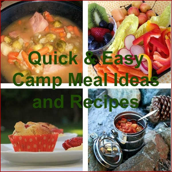 Easy Camping Dinner Ideas
 Quick and Easy Camp Meal Ideas and Recipes