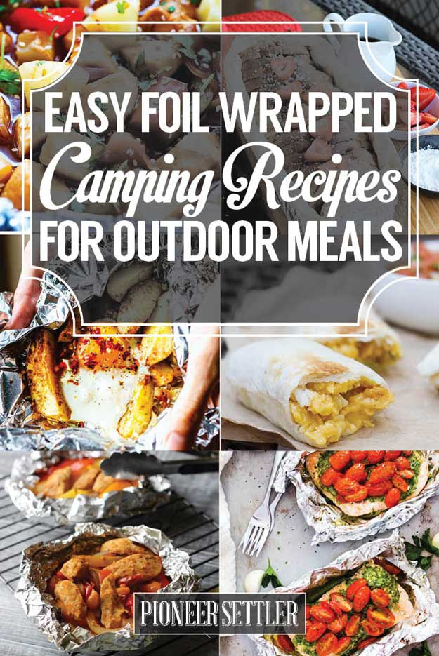 Easy Camping Dinners
 Easy Foil Wrapped Camping Recipes For Outdoor Meals