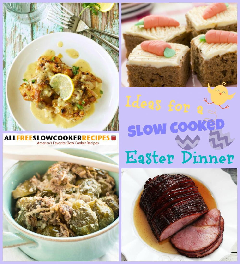Easy Easter Dinner Recipe
 11 Slow Cooker Easter Dinner Recipes