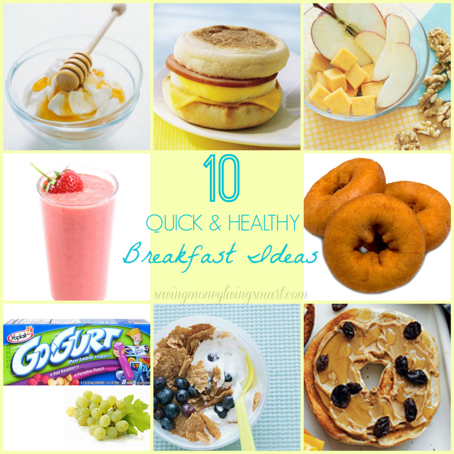 Easy Fast Healthy Breakfast
 10 Quick & Healthy Breakfast Ideas