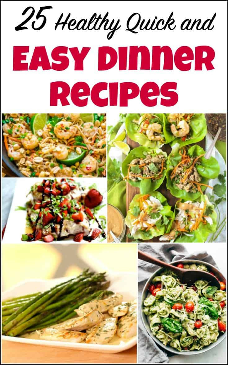 Easy Fast Healthy Dinner Recipes
 25 Healthy Quick and Easy Dinner Recipes to Make at Home