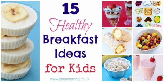 Easy Healthy Breakfast For Kids
 15 Healthy Breakfast Ideas for Kids Eats Amazing