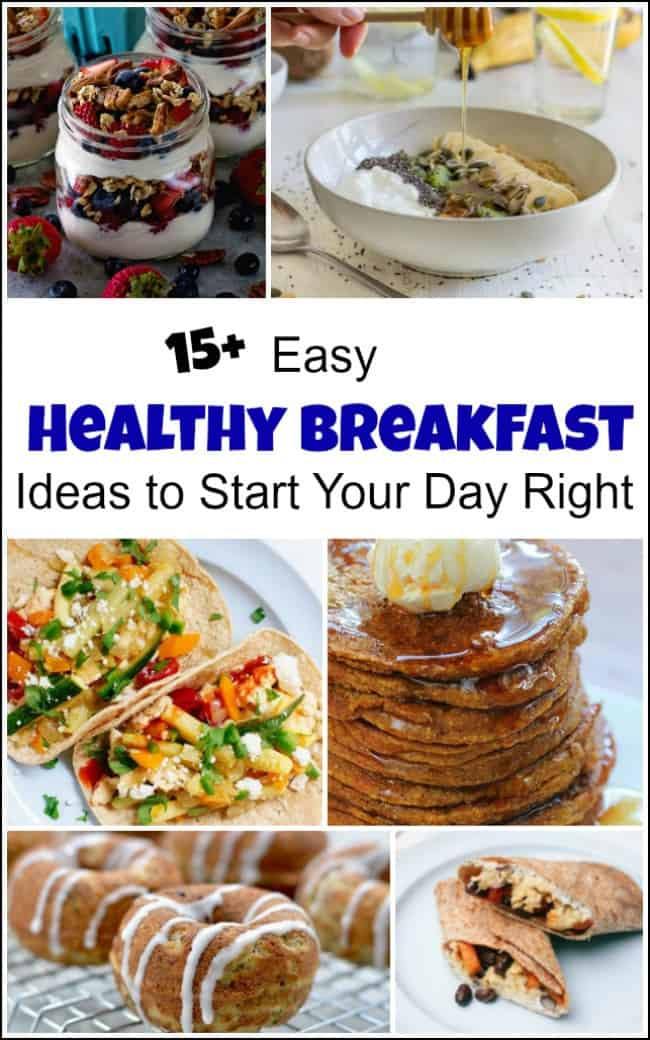 Easy Healthy Breakfast Idea
 Easy Healthy Breakfast Ideas to Start Your Day Right