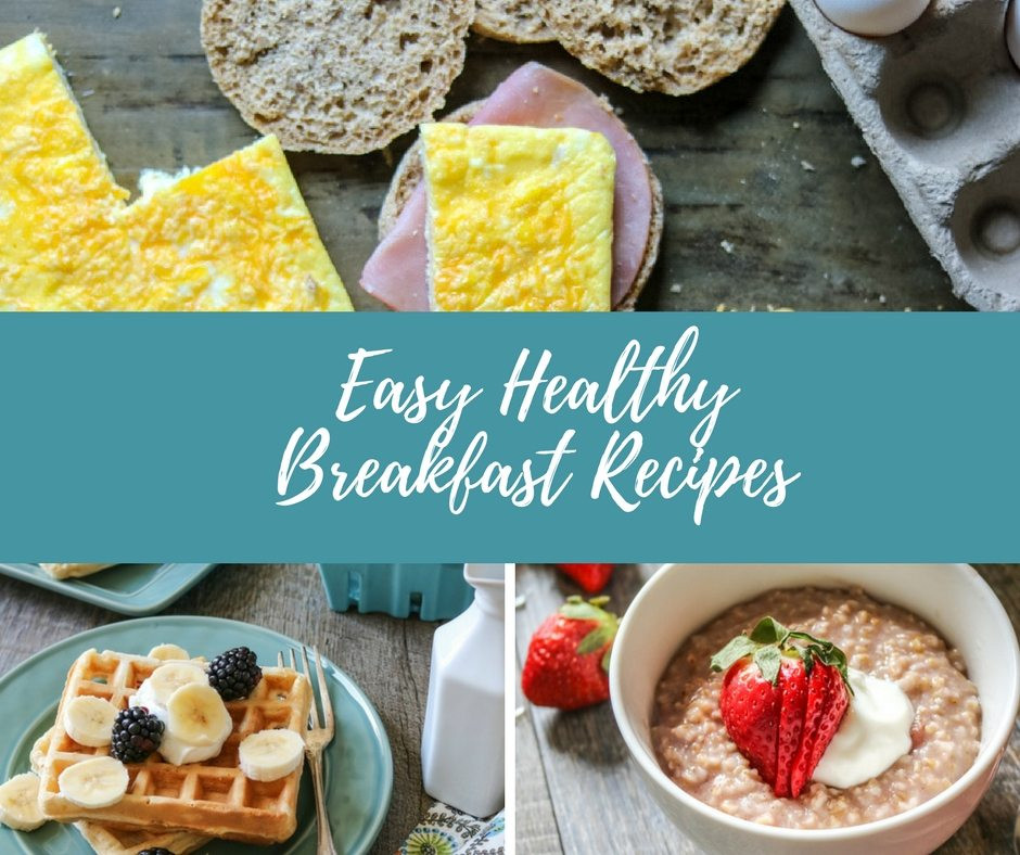 Easy Healthy Breakfast Meals
 Easy Healthy Breakfast Recipes The Best Brunch and