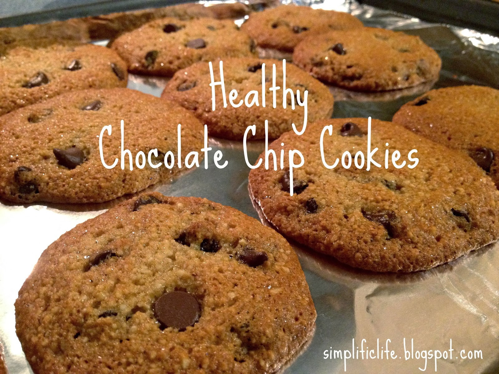 Easy Healthy Chocolate Chip Cookies
 The Simple Life Healthy Chocolate Chip Cookies Gluten Free