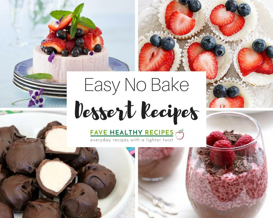 Easy Healthy Desserts No Bake
 28 Easy No Bake Dessert Recipes