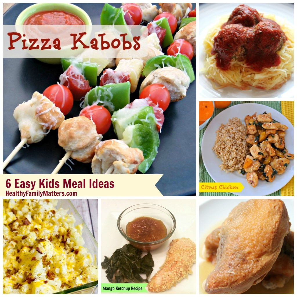 Easy Healthy Dinner Recipes Kid Friendly
 Kids Meal Ideas Including Kid Friendly Mango Ketchup Recipe