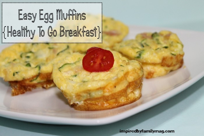 Easy Healthy Egg Breakfast
 Easy Egg Muffin healthy to go breakfast Inspired by Family