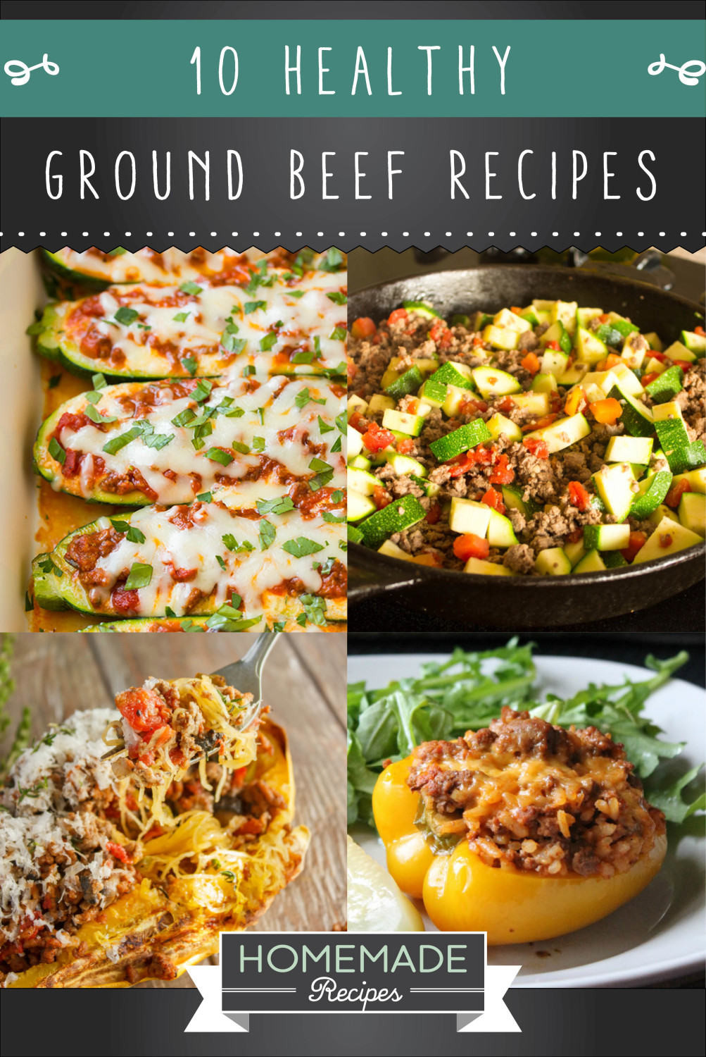 Easy Healthy Ground Beef Recipes
 10 Healthy Ground Beef Recipes