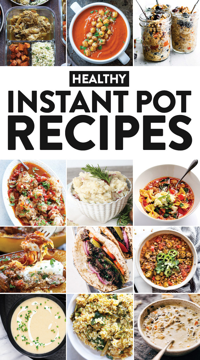 Easy Healthy Instant Pot Recipes
 42 Healthy Instant Pot Recipes You Need in Your Life Fit