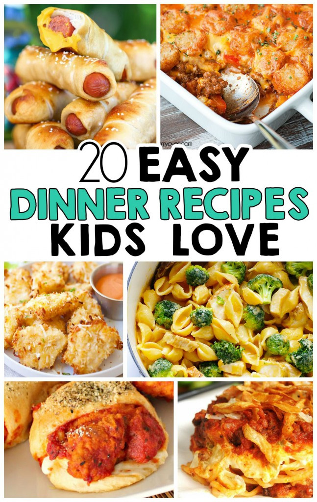 Easy Healthy Kid Dinners
 20 Easy Dinner Recipes That Kids Love I Heart Arts n Crafts