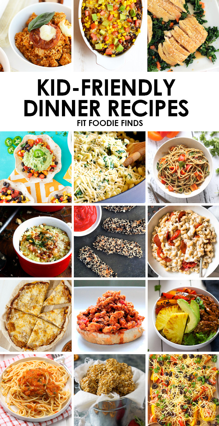 Easy Healthy Kid Dinners
 Healthy Kid Friendly Dinner Recipes Fit Foo Finds