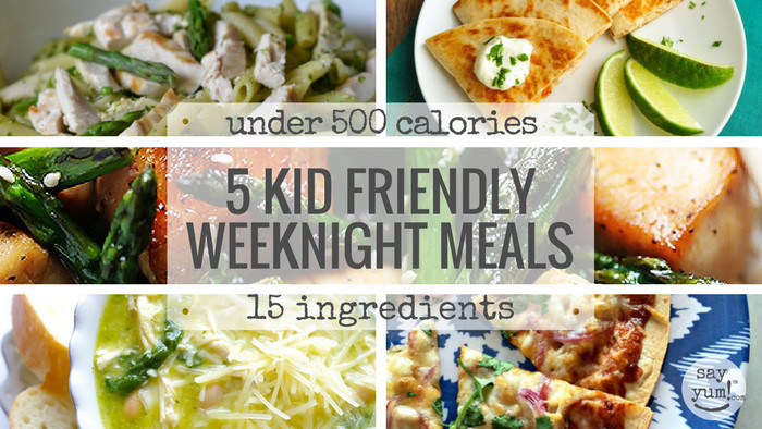Easy Healthy Kid Dinners
 5 kid friendly easy spring weeknight dinners under 500