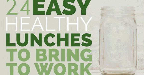 Easy Healthy Lunches To Bring To Work
 24 Easy Healthy Lunches To Bring To Work In 2015