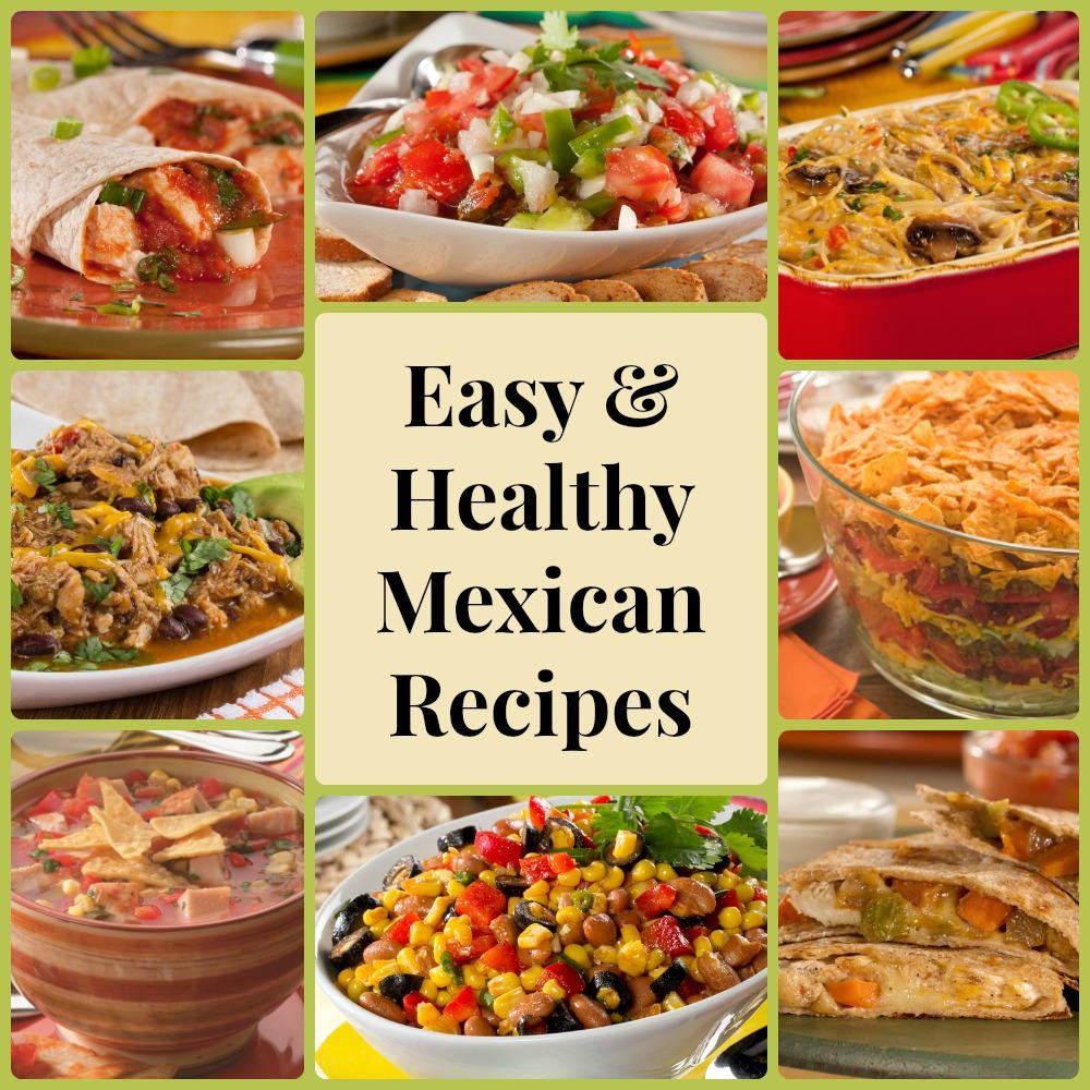 Easy Healthy Mexican Recipes
 13 Easy & Healthy Mexican Recipes