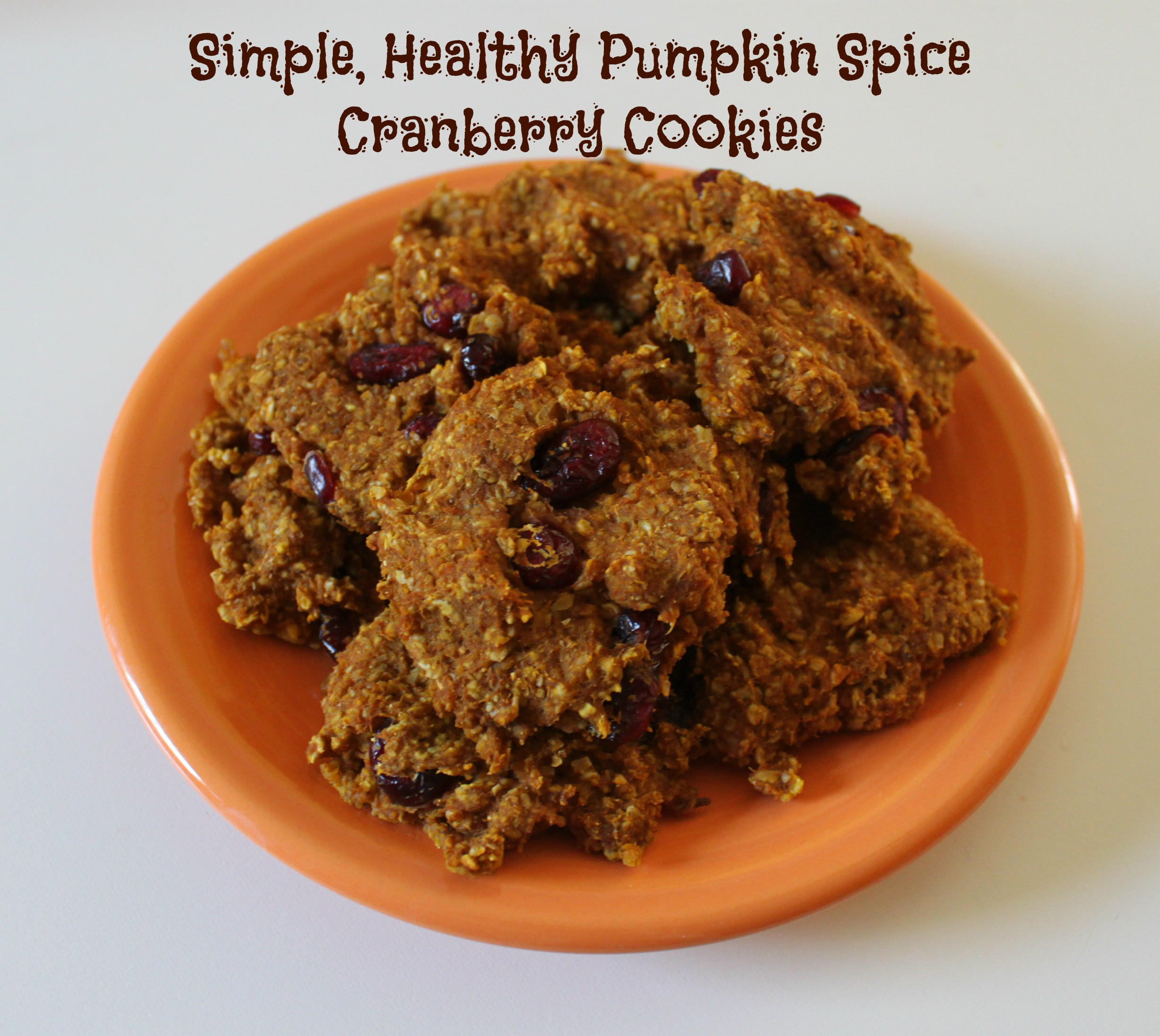 Easy Healthy Pumpkin Cookies
 Simple & Healthy Pumpkin Spice Cranberry Cookies Make