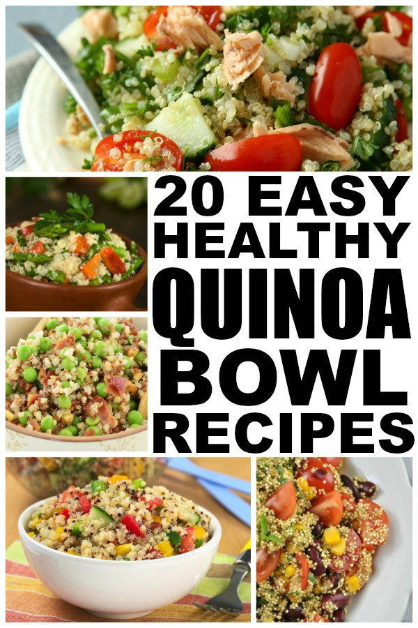 Easy Healthy Quinoa Recipes 20 Best Ideas 20 Easy and Healthy Quinoa Recipes