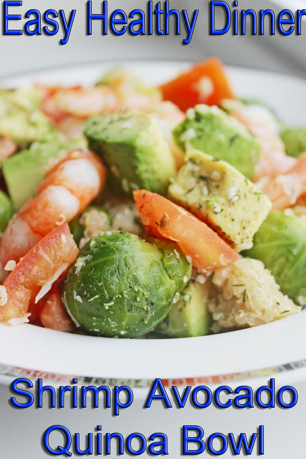 Easy Healthy Recipes For Weight Loss
 Healthy Dinner Recipe Shrimp Avocado Quinoa Bowl