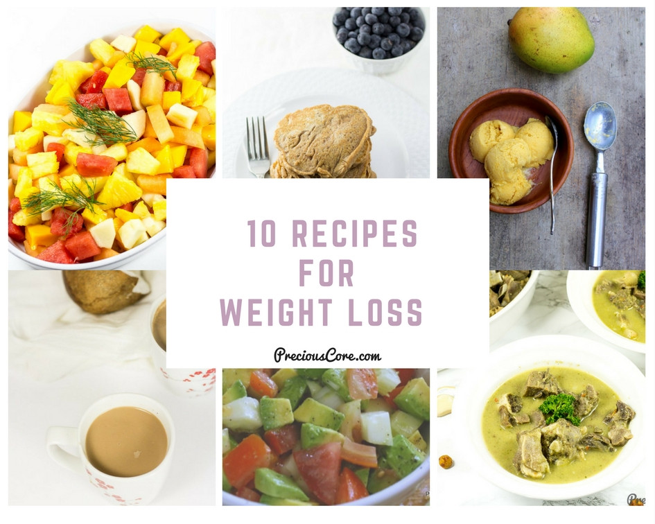 Easy Healthy Recipes For Weight Loss
 10 RECIPES FOR WEIGHT LOSS