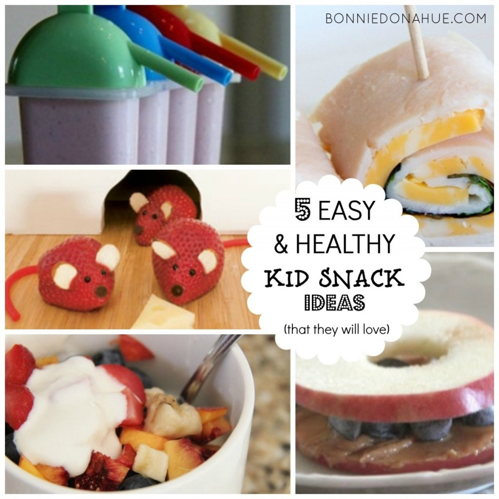 Easy Healthy Snacks
 5 Easy & Healthy Kid Snack Ideas that they will love