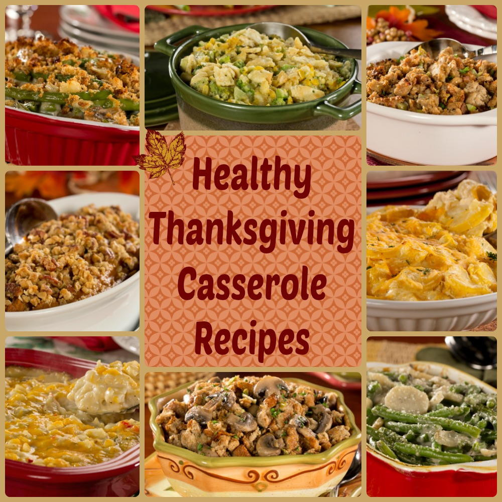 Easy Healthy Thanksgiving Recipes
 Thanksgiving Casserole Recipes 9 Healthy Casserole