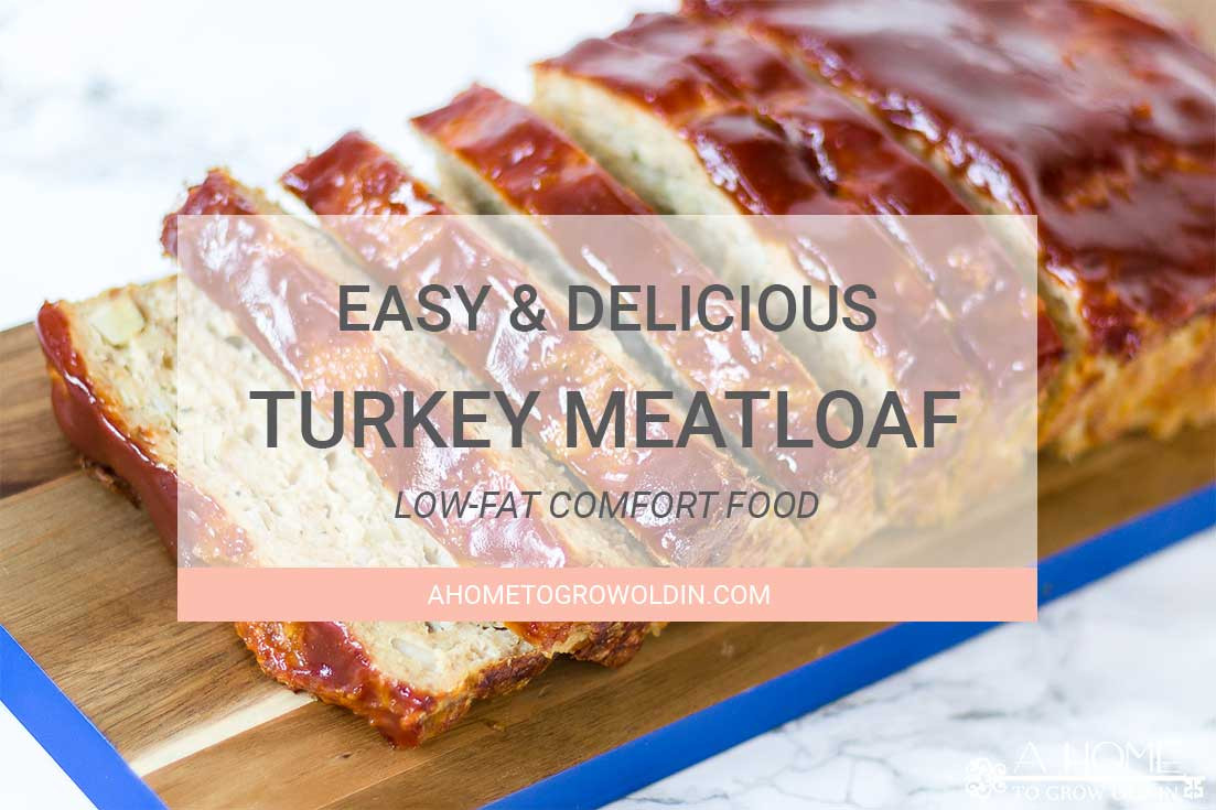 Easy Healthy Turkey Meatloaf
 Easy and Healthy Turkey Meatloaf Recipe A Home To Grow