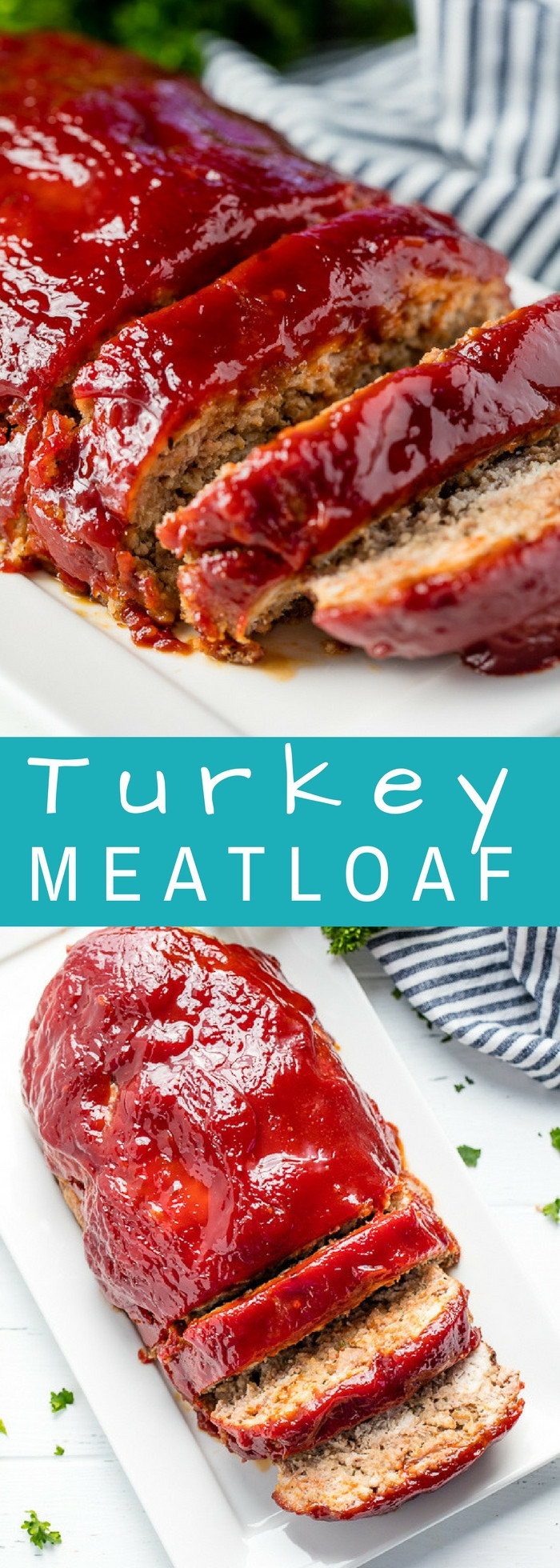 Easy Healthy Turkey Meatloaf
 Turkey Meatloaf