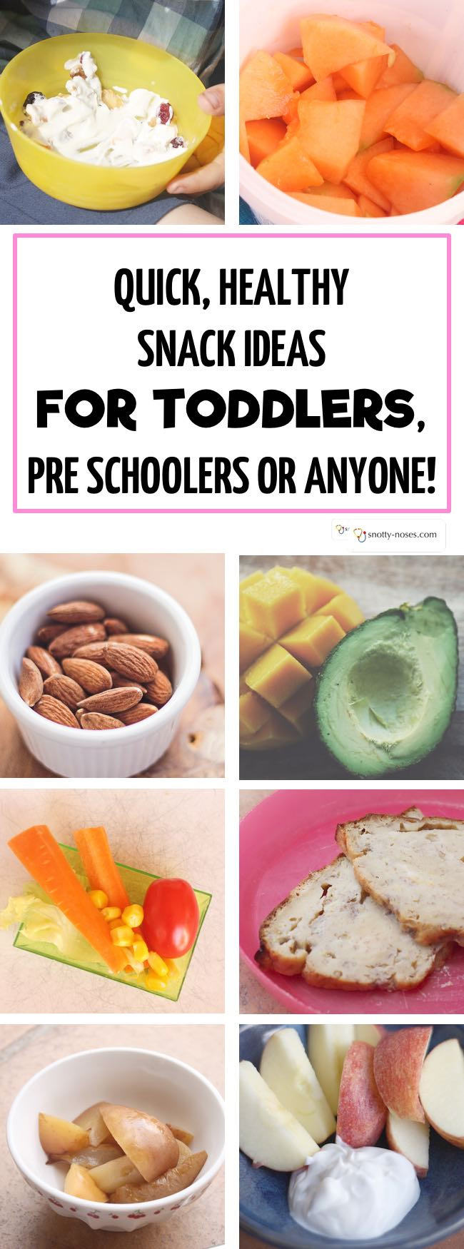 Easy Quick Healthy Snacks
 Quick Healthy Snacks for Toddlers and Young Kids