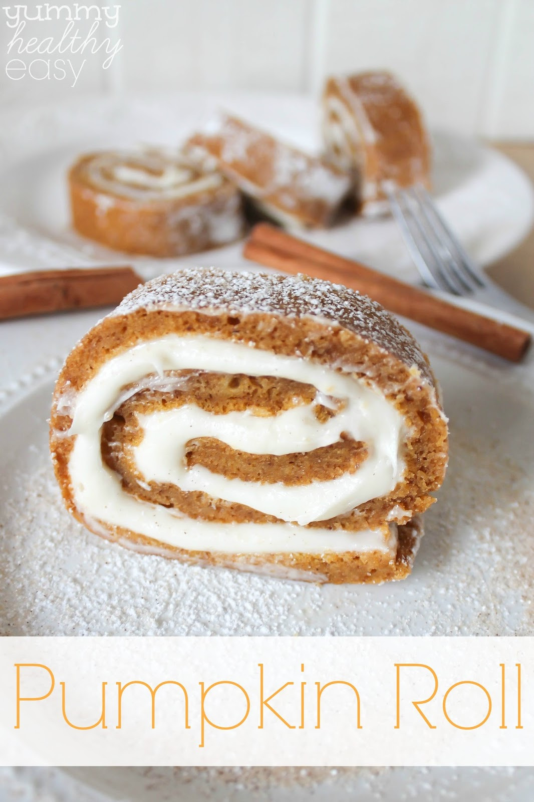 Easy To Make Healthy Desserts
 Easy Pumpkin Roll Dessert Yummy Healthy Easy