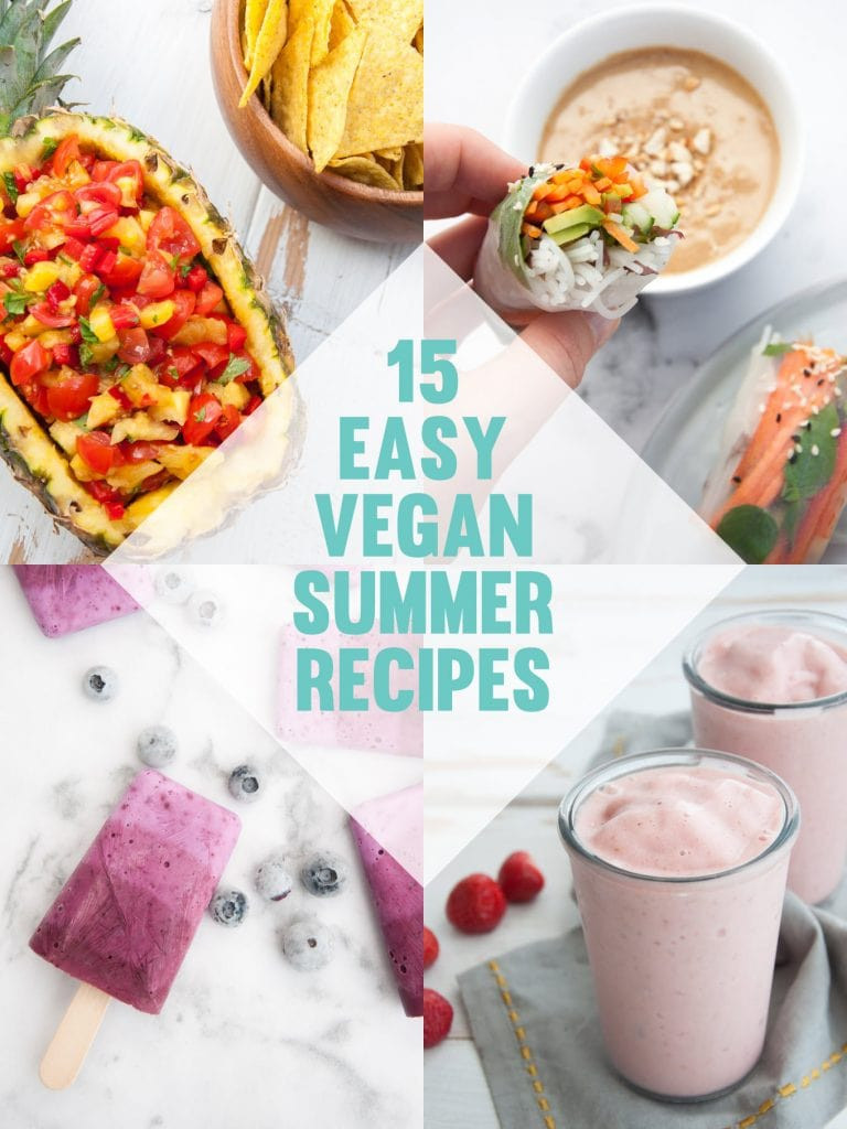 Easy Vegan Summer Recipes
 15 Easy Vegan Summer Recipes