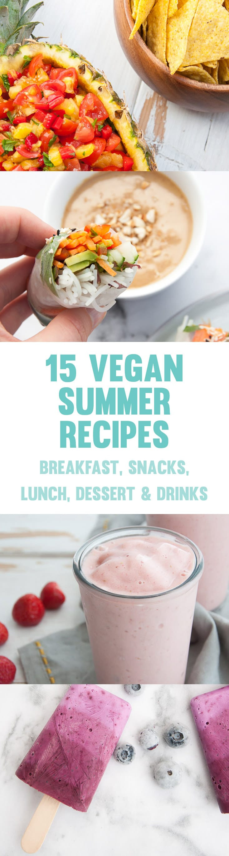 Easy Vegan Summer Recipes
 15 Easy Vegan Summer Recipes