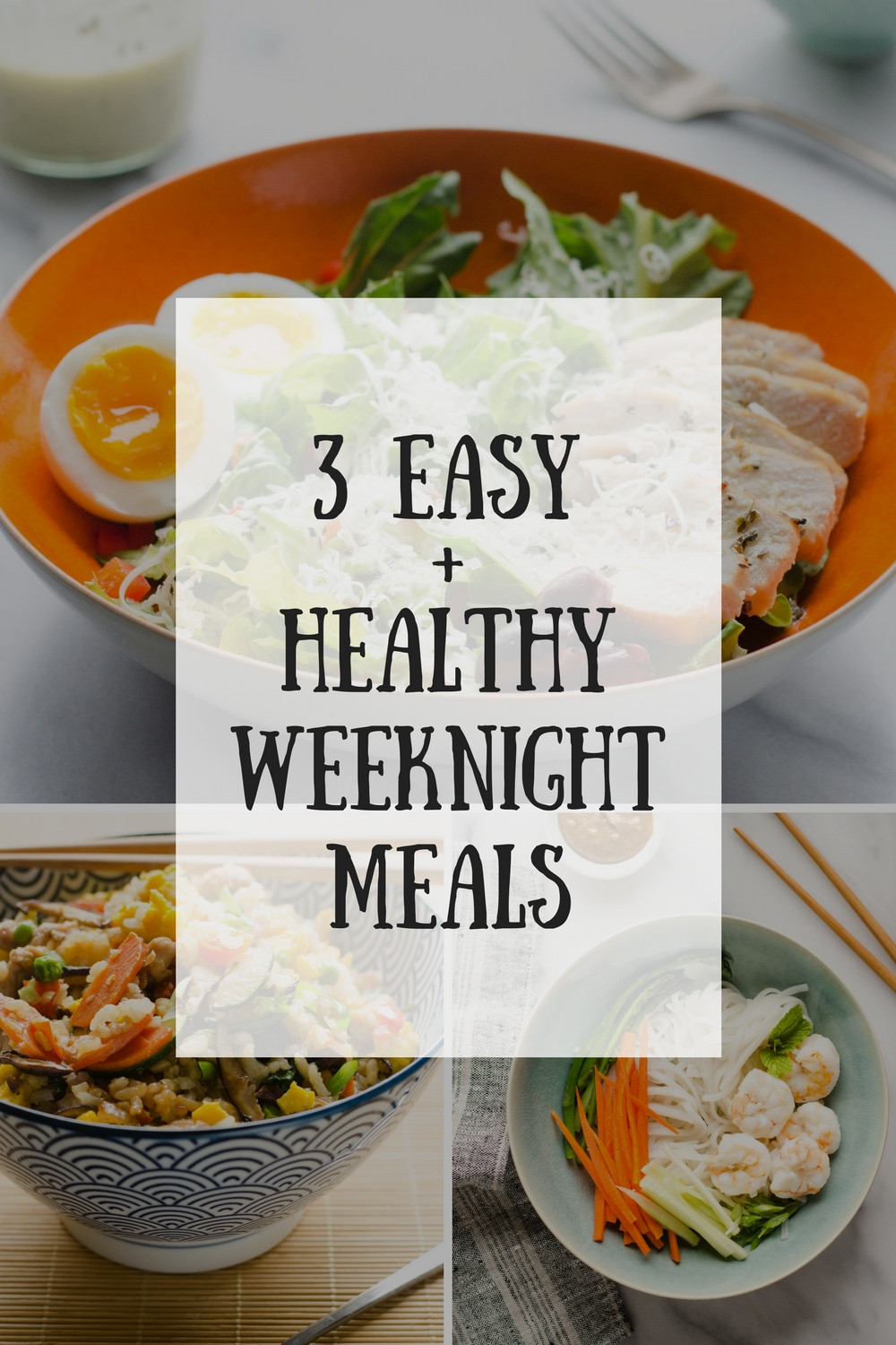 Easy Weeknight Dinners Healthy
 3 Easy Healthy Weeknight Meals Buttered Side Up