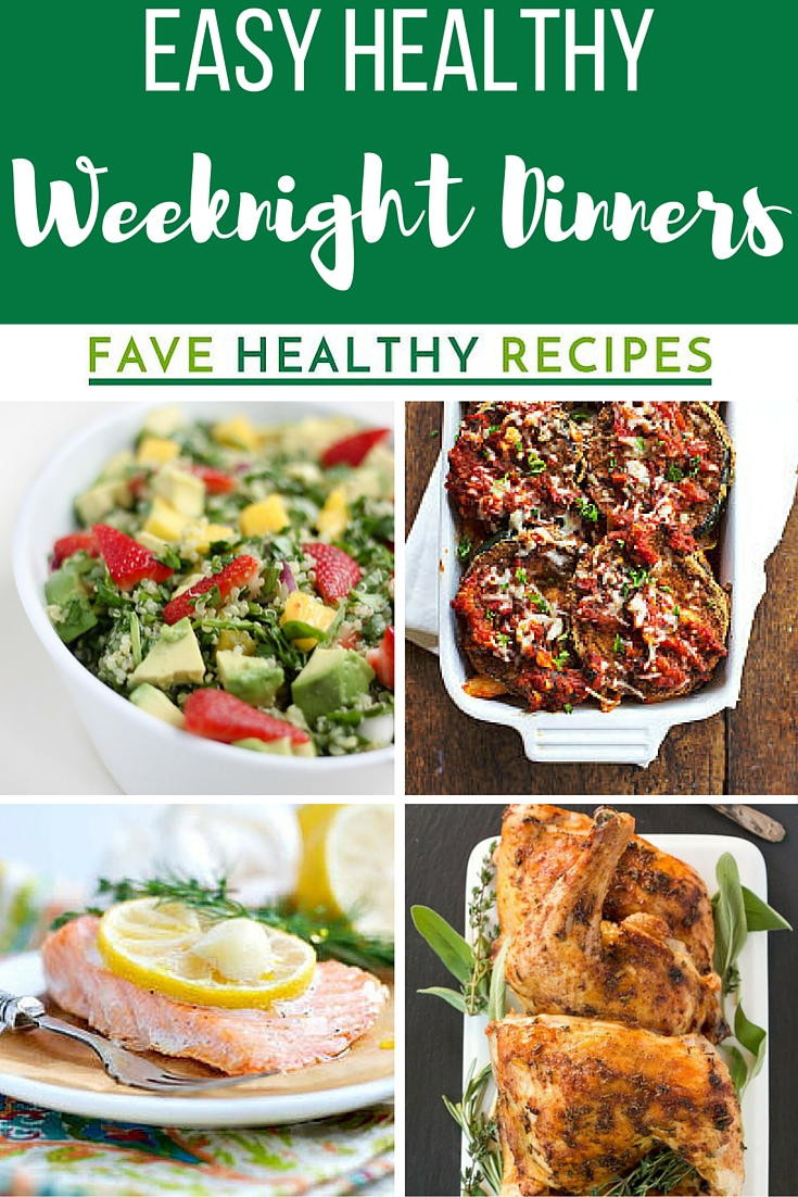 Easy Weeknight Dinners Healthy
 30 Easy Healthy Weeknight Dinners