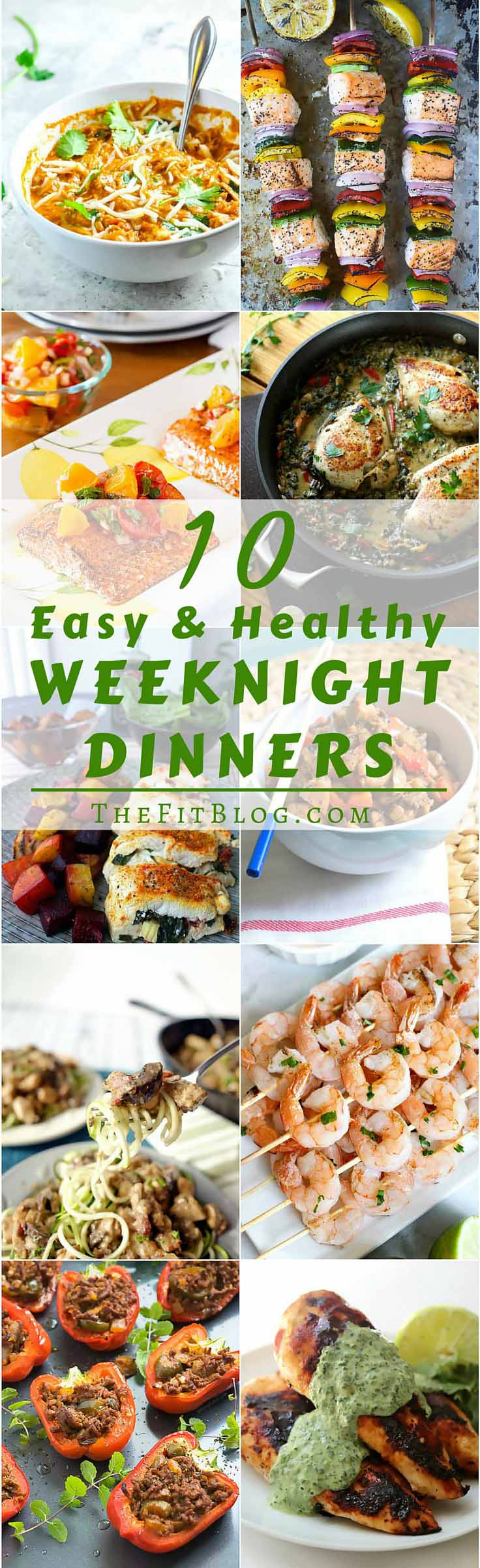 Easy Weeknight Healthy Dinners
 10 Healthy and Easy Weeknight Dinners