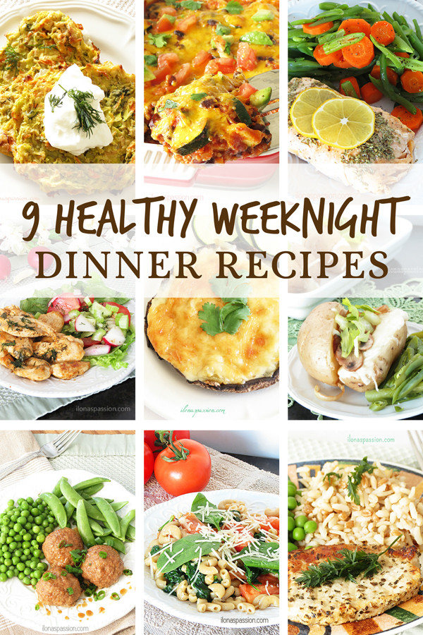 Easy Weeknight Healthy Dinners
 9 Healthy Weeknight Dinner Recipes Ebook Announcement