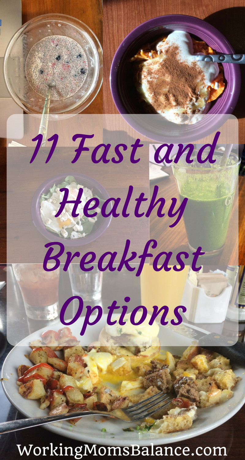 Fast And Healthy Breakfast
 11 Fast and Healthy Breakfast Options Working Mom s Balance