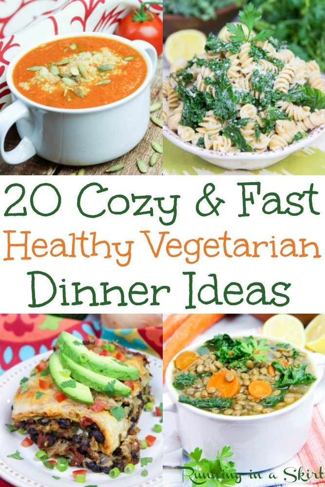 Fast Healthy Dinner
 20 Hearty Ve arian Dinner Ideas