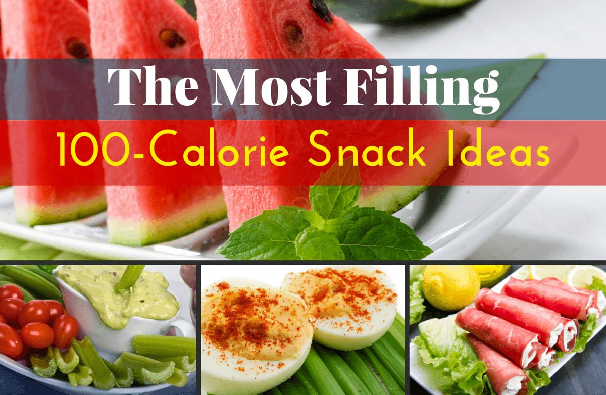 Filling Healthy Snacks
 The Most Filling 100 calorie Snack Ideas