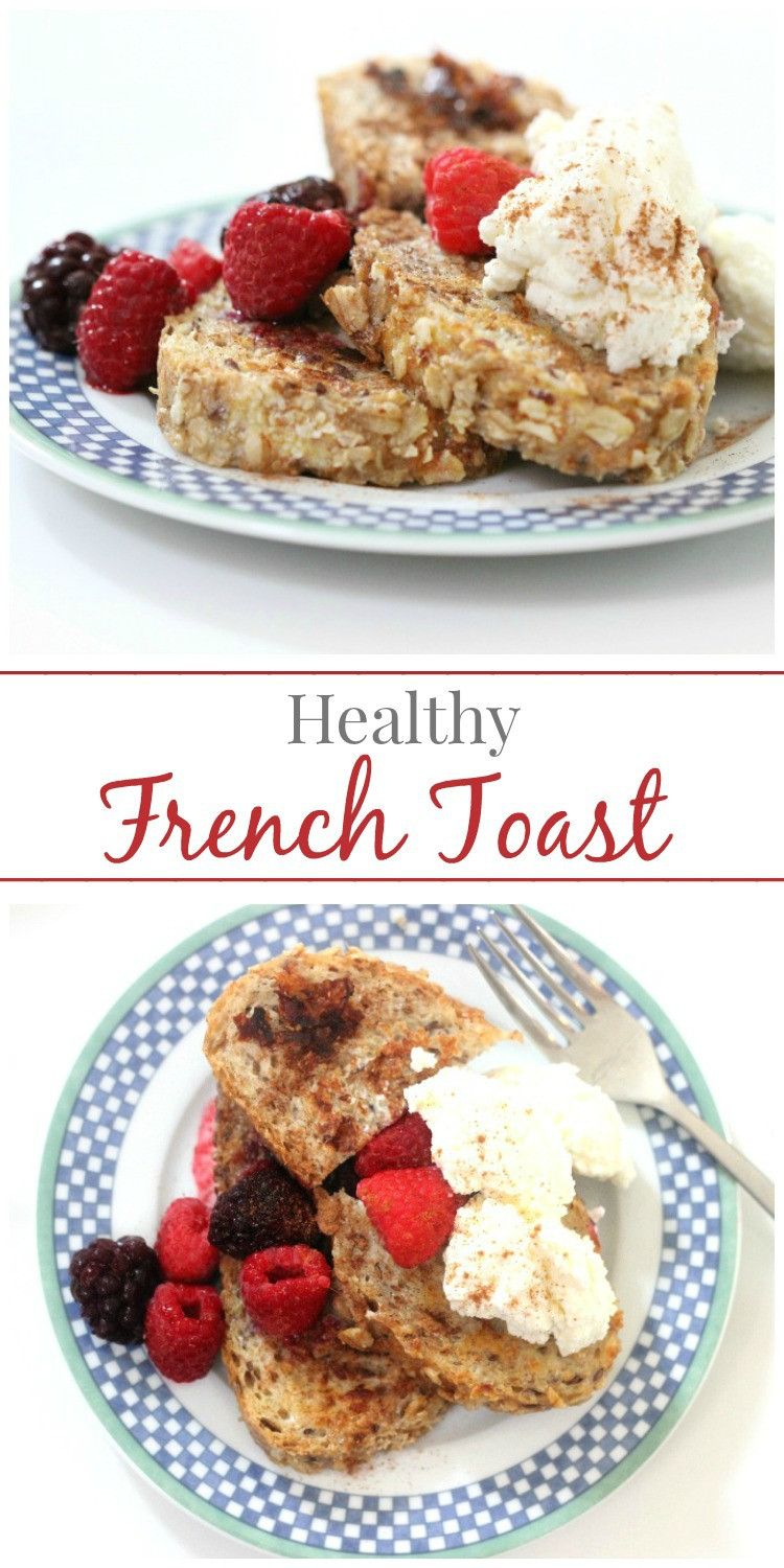 French Toast Healthy
 Healthy French Toast simply fresh dinners