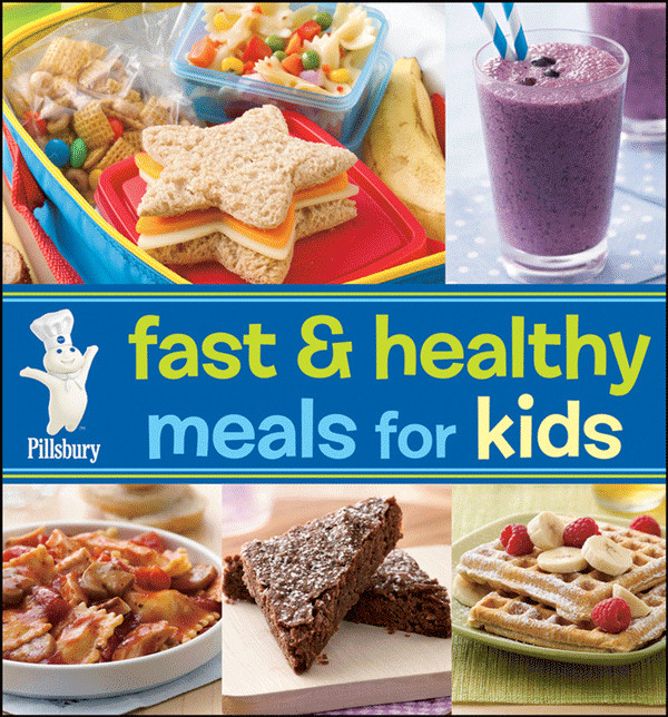 Fun Healthy Dinners For Kids
 Pillsbury Fast & Healthy Meals for Kids